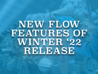 New Flow Features of Winter '22 Release