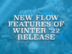 New Flow Features of Winter '22 Release