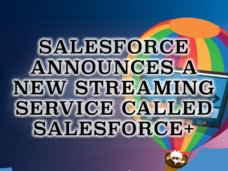 Salesforce Announces a New Streaming Service Called Salesforce+