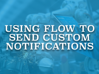 Using Flow to Send Custom Notifications