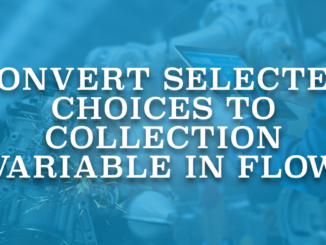 Convert Selected Choices to Collection Variable in Flow