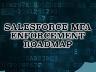 Salesforce MFA Enforcement Roadmap