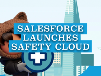 Salesforce Launches Safety Cloud