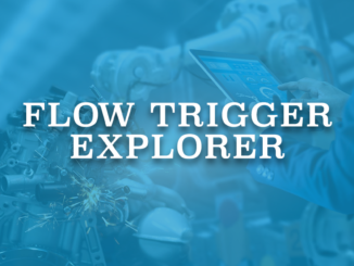 Flow Trigger Explorer