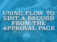 Using Flow to Edit a Record from the Approval Page