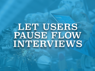 Let Users Pause Flow Interviews
