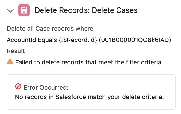 No records in Salesforce match your delete criteria.