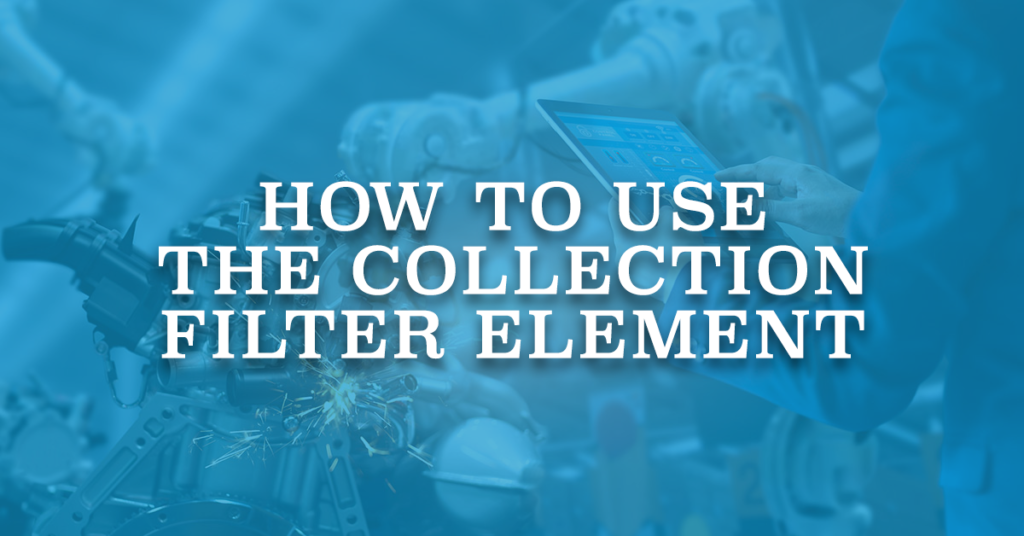 How to Use the Collection Filter Element