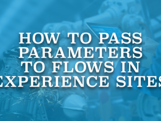 How to Pass Parameters to Flows in Experience Sites