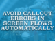 Avoid Callout Errors in Screen Flows Automatically