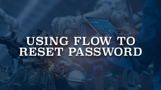 Using Flow To Reset Password Salesforce Time 0694