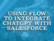 Using Flow to Integrate ChatGPT with Salesforce