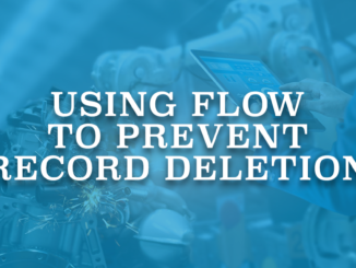 Using Flow to Prevent Record Deletion
