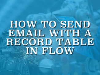 How to Send Email With a Record Table in Flow