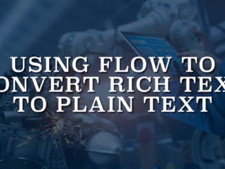 Using Flow to Convert Rich Text to Plain Text