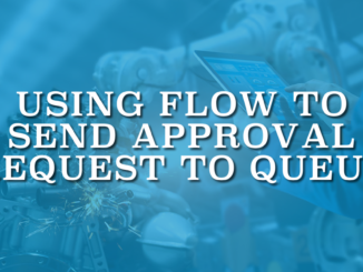 Using Flow to Send Approval Request to Queue