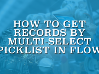 How to Get Records by Multi-Select Picklist in Flow