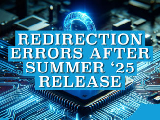 Redirection Errors After Summer '25 Release
