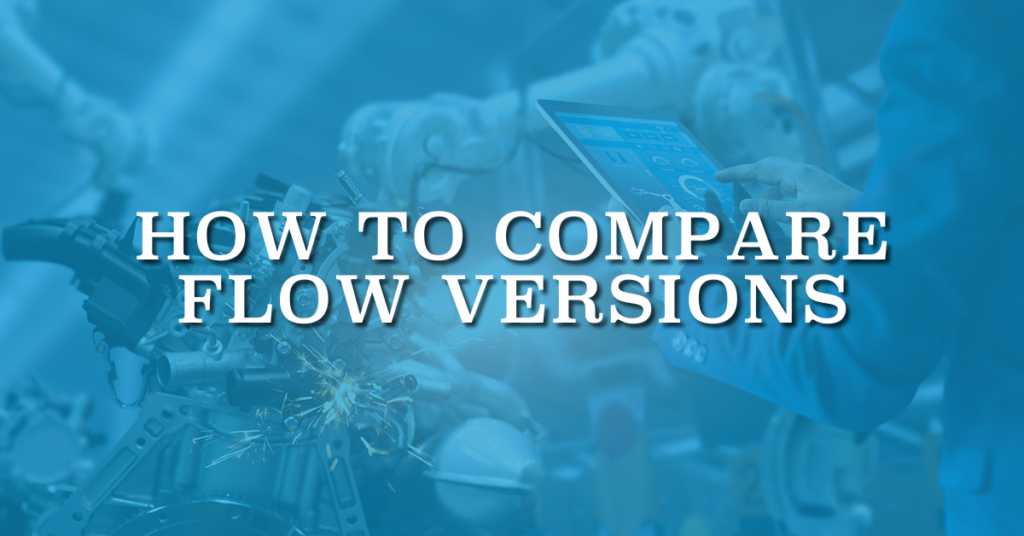 How to Compare Flow Versions