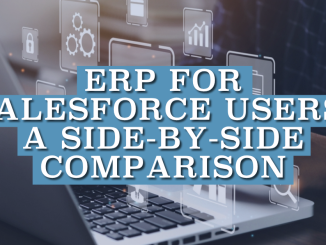 ERP for Salesforce Users- A Side-by-Side Comparison