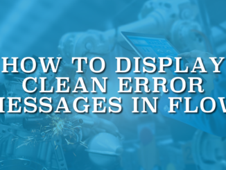 How to Display Clean Error Messages in Flow