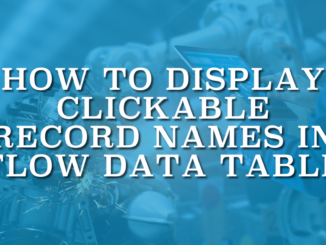 How to Display Clickable Record Names in Flow Data Table