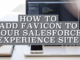 How to Add Favicon to Your Salesforce Experience Site