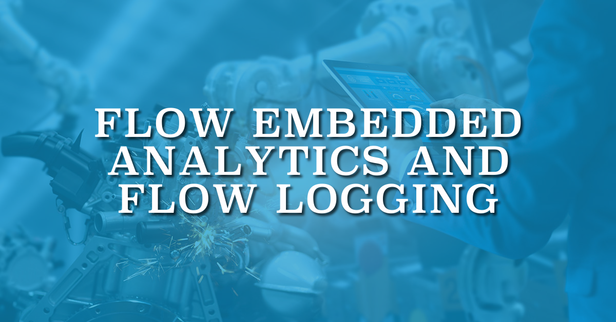 Flow Embedded Analytics and Flow Logging - Salesforce Time