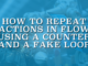How to Repeat Actions in Flow Using a Counter and a Fake Loop