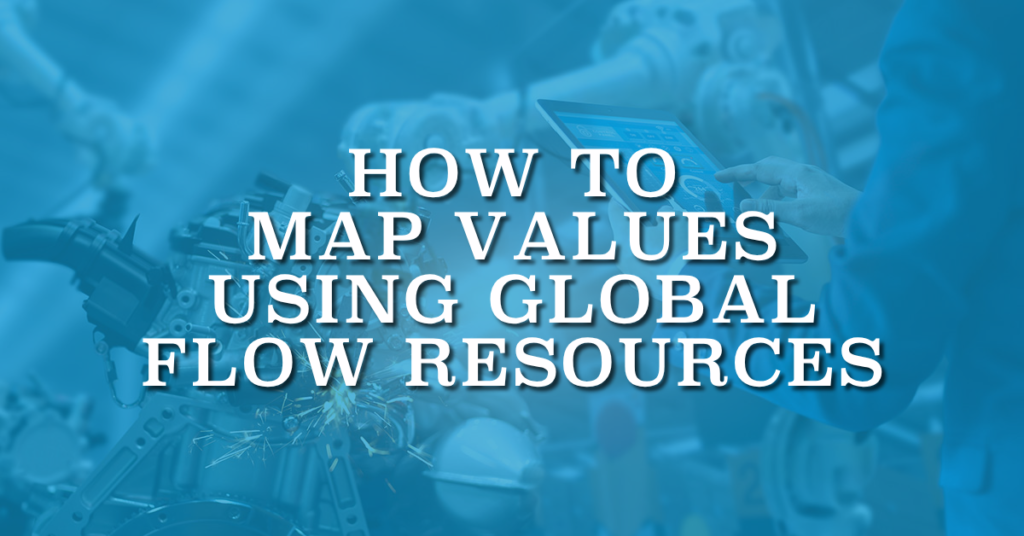 How to Map Values Using Global Flow Resources