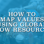How to Map Values Using Global Flow Resources