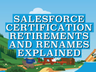 Salesforce Certification Retirements and Renames Explained