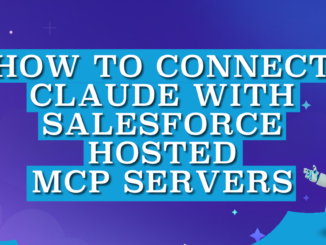 How to Connect Claude with Salesforce Hosted MCP Servers