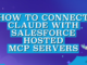 How to Connect Claude with Salesforce Hosted MCP Servers