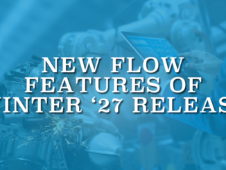 New Flow Features of Winter '27 Release