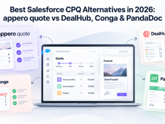 Best Salesforce CPQ Alternatives in 2026: appero quote vs DealHub, Conga & PandaDoc