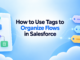 How to Use Tags to Organize Flows in Salesforce