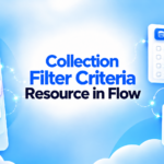 Collection Filter Criteria Resource in Flow