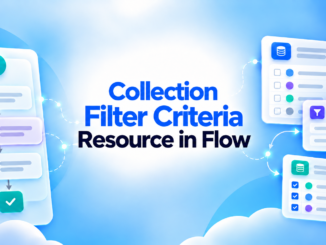 Collection Filter Criteria Resource in Flow