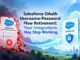 Salesforce OAuth Username-Password Flow Retirement